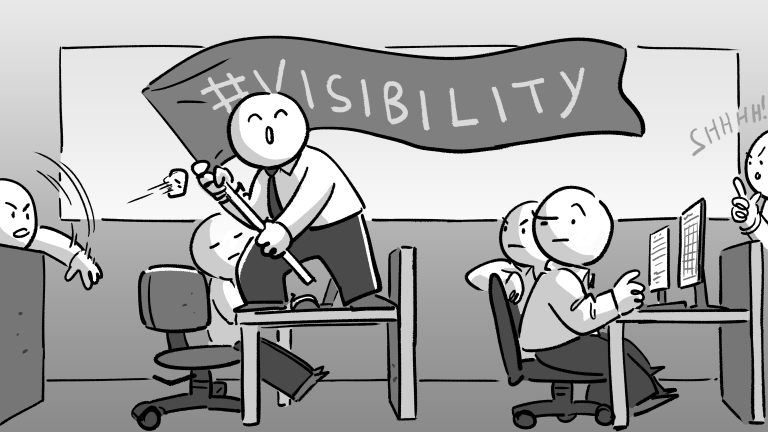 How to be visible at work without being cringe