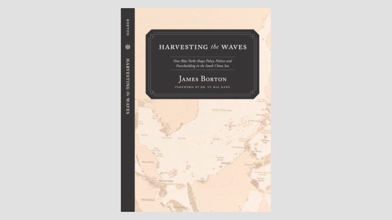 BOOK REVIEW: Harvesting the Waves (How Blue Parks Shape Policy, Politics and Peacebuilding in the South China Sea)