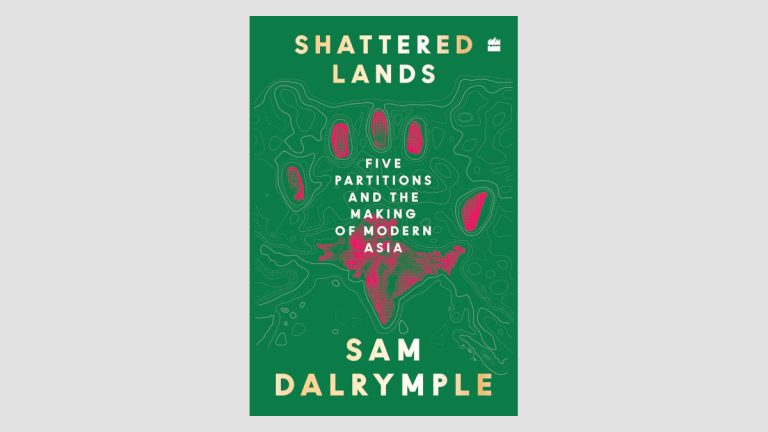 BOOK REVIEW: Shattered Lands (Five Partitions and the Making of Modern Asia)