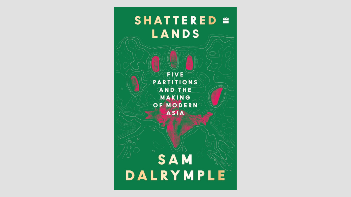 BOOK REVIEW: Shattered Lands (Five Partitions and the Making of Modern Asia)