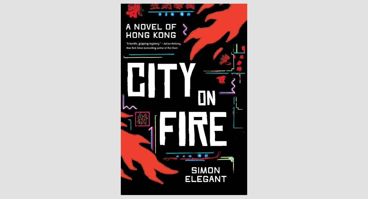 BOOK REVIEW: City on Fire: A Novel of Hong Kong